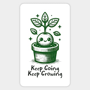 Keep Going, Keep Growing Magnet